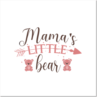 Mama's Little Bear Cute gift for baby Posters and Art